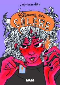 Clemence en colere mirion malle